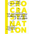 The Procrastination Playbook for Adults with ADHD: How to Catch Sneaky Forms of Procrastination Before They Catch You