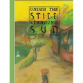 Under The Still Standing Sun