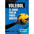 Voleibol. El saque por un punto directo