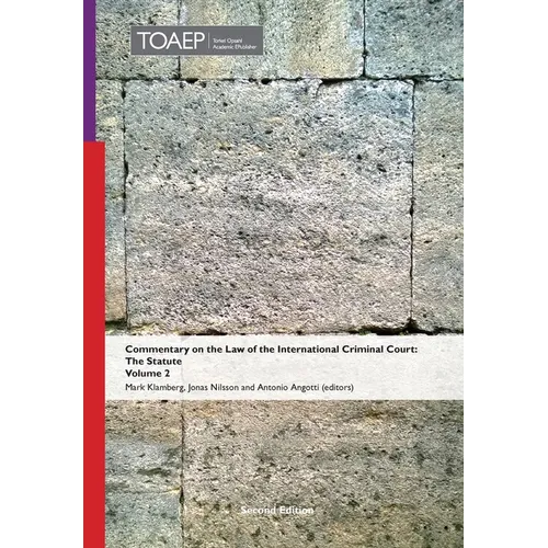 Commentary on the Law of the International Criminal Court, The Statute: Volume 2