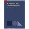 Adventures with Lissajous Figures