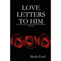 Love Letters to Him