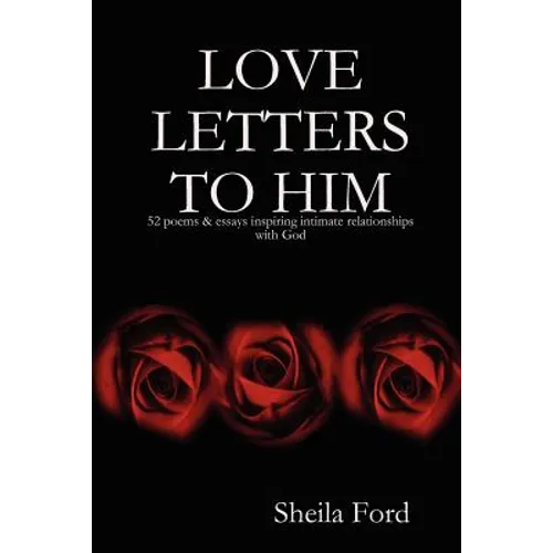 Love Letters to Him