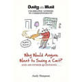 Why Would Anyone Want to Swing a Cat?
