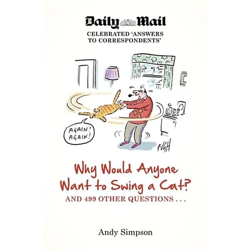 Why Would Anyone Want to Swing a Cat?