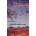 Saintly Influence: Edith Wyschogrod and the Possibilities of Philosophy of Religion