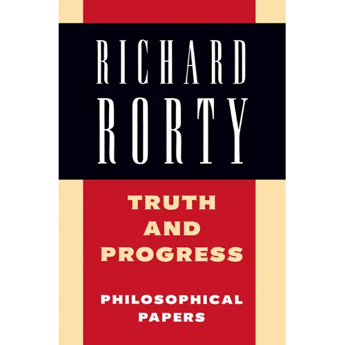 Truth and Progress: Philosophical Papers