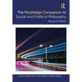 The Routledge Companion to Social and Political Philosophy