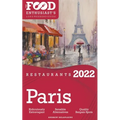 2022 Paris Restaurants - The Food Enthusiast's Long Weekend Guide