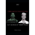 Crime, Race et Psychologie Guy Georges et Thierry Paulin
