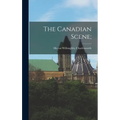 The Canadian Scene;
