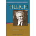 Tillich: A Brief Overview of the Life and Writings of Paul Tillich