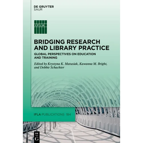 Bridging Research and Library Practice: Global Perspectives on Education and Training
