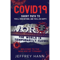 COVID19 - Short Path to 'You'll Own Nothing. and You'll Be Happy.': Welcome to the new Age of Tyranny
