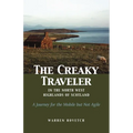 The Creaky Traveler in the North West Highlands of Scotland: A Journey for the Mobile But Not Agile