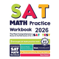 SAT Math Practice Workbook: The Most Comprehensive Review for the Math Section of the SAT Test