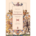 The Question of Hispanidad: History, Culture, and Politics