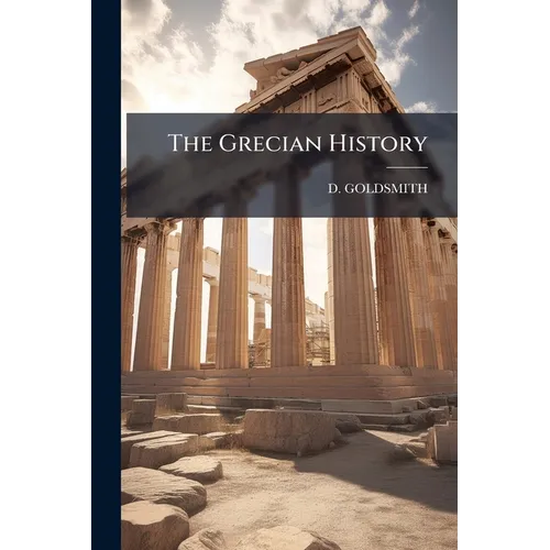 The Grecian History