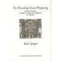 To Worship God Properly: Tensions Between Liturgical Custom and Halakhah in Judaism