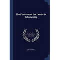 The Function of the Leader in Scholarship