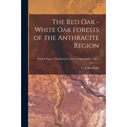 The Red Oak - White Oak Forests of the Anthracite Region; no.2