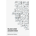 Islam and Anarchism: Relationships and Resonances