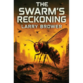 The Swarm's Reckoning