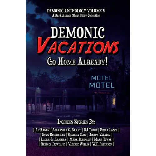 Demonic Vacations: Go Back Home Already