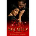 Love Have Mercy