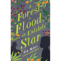 A Forest, a Flood, and an Unlikely Star: The Rwendigo Tales Book Three