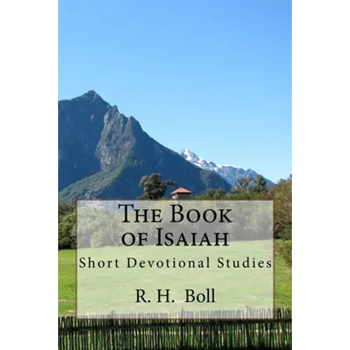 The Book of Isaiah: Short Devotional Studies
