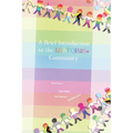 A Brief Introduction To The LGBTQIA2S+ Community