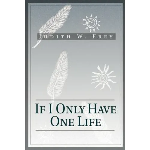If I Only Have One Life