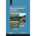 Wastewater Management for Irrigation: Principles and Practices