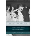 The Right People: A Portrait of the American Social Establishment