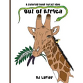 Out of Africa: An Educational Coloring Book for All Ages