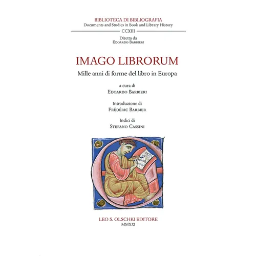 Imago Librorum: Mille Anni Di Forme del Libro in Europa