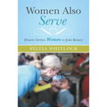 Women Also Serve: Duarte Invites Women to Join Rotary