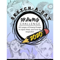 Sketch-A-Day Drawing Challenge 2020: 365 pages of Drawing Prompts to inspire Artists, and Incite the imagination