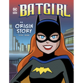 Batgirl: An Origin Story