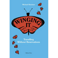 Winging It: Travelling Without Reservations