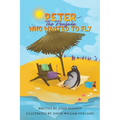 Peter the Penguin Who Wanted to Fly