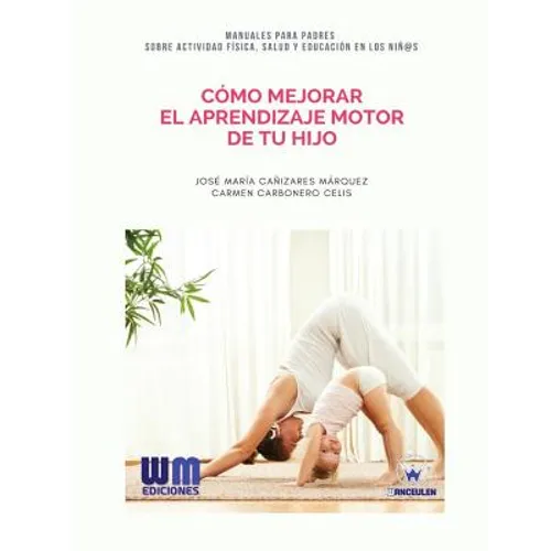 Cómo mejorar el aprendizaje motor de tu hijo