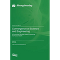 Convergence of Science and Engineering: A Promising Window toward Improving the Public Health