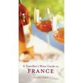 A Traveller's Wine Guide to France