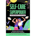 Self-Care Superpower: A Teen Girl's Essential Life Skills Guide