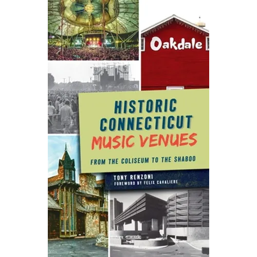 Historic Connecticut Music Venues: From the Coliseum to the Shaboo