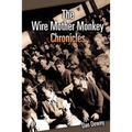 The Wire Mother Monkey Chronicles