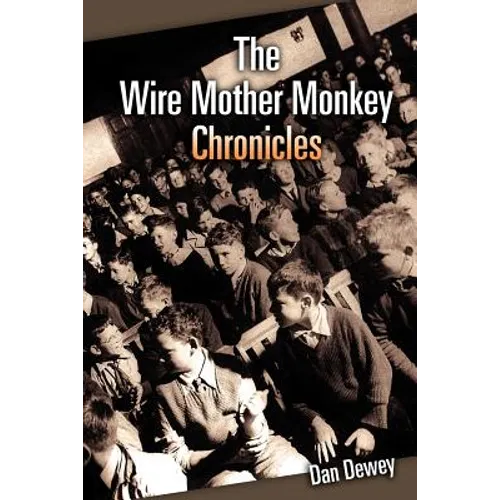 The Wire Mother Monkey Chronicles