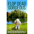 Flop Dead Gorgeous